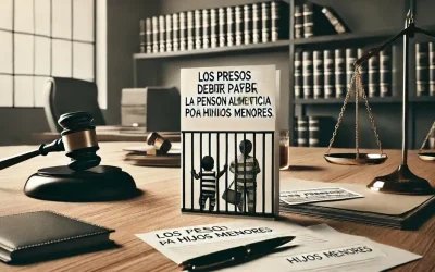 Los presos deben de seguir pagando la pensión alimenticia por hijos menores